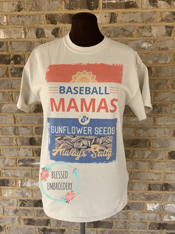 Baseball Moms and Sunflower Seeds Shirt