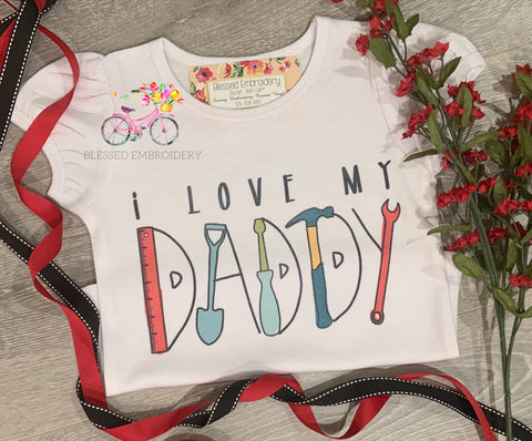I Love My Daddy Girls Shirt