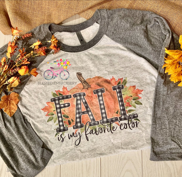 Fall Sublimated Shirt. Fall is My favorite color Raglan