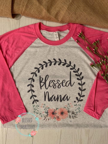 Blessed Nana Shirt, Blessed Mom Shirt