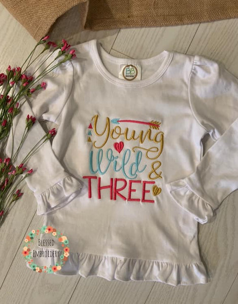 Young Wild And Three Birthday Shirt, Young Wild And Three Shirt, Young Wild And Three Monogrammed Shirt